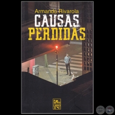 CAUSAS PERDIDAS - Autor: ARMANDO RIVAROLA - Año 2016
